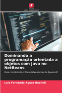Dominando a programao orientada a objetos com Java no NetBeans