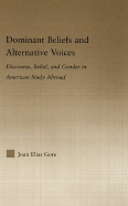 Dominant Beliefs and Alternative Voices: Discourse, Belief, and Gender in American Study