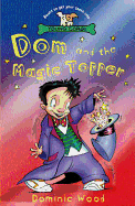Dominic and the Magic Topper