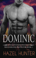 Dominic: Her Warlock Protector Book 1 (a Paranormal Romance)