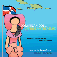 Dominican Doll, Caribbean Treasure: Muneca Dominicana, Caribeno Tesoro