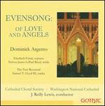 Dominick Argento: Evensong - Of Love and Angels