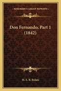 Don Fernando, Part 1 (1842)