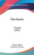 Don Garzia: Tragedia (1890)