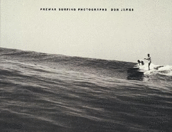 Don James: Prewar Surfing Photographs