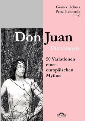 Don Juan: 50 deutschsprachige Variationen eines europischen Mythos - Helmes, Gnter