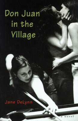 Don Juan in the Village - DeLynn, Jane