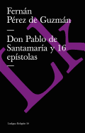 Don Pablo de Santamaria y 16 Epistolas