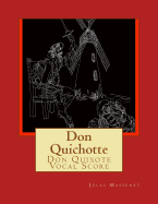 Don Quichotte: Don Quixote Vocal Score
