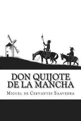 Don Quijote de la Mancha - De Cervantes Saavedra, Miguel