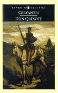 Don Quixote: The Ingenious Hidalgo de La Mancha - de Cervantes Saavedra, Miguel, and Rutherford, John, MD (Translated by), and Echevarria, Roberto Gonzalez (Introduction by)
