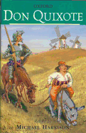 Don Quixote - Saavedra, Miguel de Cervantes, and Harrison, Michael (Contributions by), and Fowler, Rosamund (Contributions by)