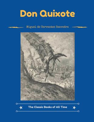 Don Quixote - Saavedra, Miguel De Cervantes