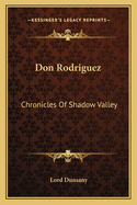 Don Rodriguez: Chronicles Of Shadow Valley