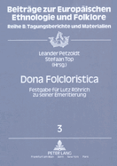 Dona Folcloristica: Festgabe Fuer Lutz Roehrich Zu Seiner Emeritierung