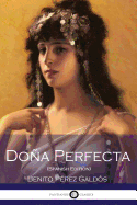 Dona Perfecta (Spanish Edition)