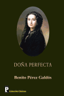 Dona Perfecta - Perez Galdos, Benito