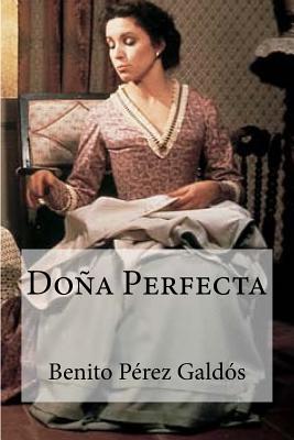 Dona Perfecta - Galdos, Benito Perez, Professor