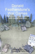 Donald Featherstone's War Games - Curry, John, and Featherstone, Donald