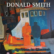 Donald Smith: The Paintings of an Islander