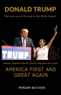 Donald Trump America First and Great Again