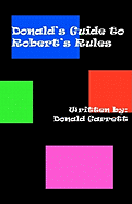 Donald's Guide to Robert's Rules