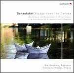 Donaufahrt: Voyage Down the Danube - Clemens Mller (piano); Rie Koyama (bassoon)