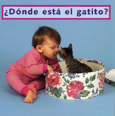 Donde Esta El Gatito? - Christian, Cheryl, and Fiol, Maria (Translated by), and Dwight, Laura (Photographer)