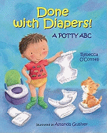 Done with Diapers!: A Potty ABC