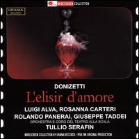 Donizetti: L'Elisir d'Amore - Angela Vercelli (vocals); Giuseppe Taddei (vocals); Luigi Alva (vocals); Rolando Panerai (vocals); Rosanna Carteri (vocals);...