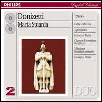 Donizetti: Maria Stuarda - Agnes Baltsa (mezzo-soprano); Edita Gruberová (soprano); Francesco Ellero d'Artegna (bass); Francisco Araiza (tenor);...