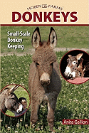 Donkeys: Small-Scale Donkey Keeping