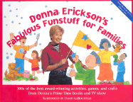 Donna Erickson's Fabulous Funstuff for Families