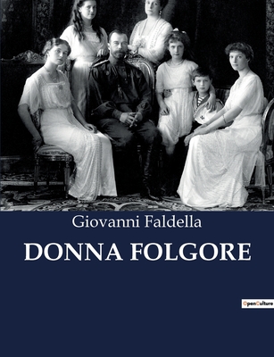 Donna Folgore - Faldella, Giovanni