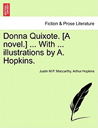 Donna Quixote. [A Novel.] ... with ... Illustrations by A. Hopkins. Vol. I