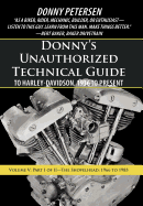 Donny's Unauthorized Technical Guide to Harley-Davidson, 1936 to Present: Volume VI: The Ironhead Sportster: 1957 to 1985