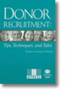 Donor Recruitment: Tips, Techniques, and Tales
