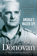 Donovan: America's Master Spy