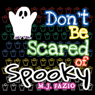 Don't Be Scared of Spooky