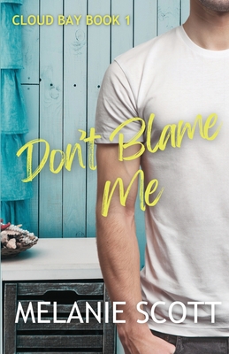 Don't Blame Me - Scott, Melanie