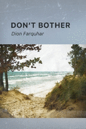 Don't Bother