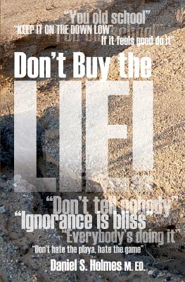 Don't Buy the Lie! - Holmes, Daniel S