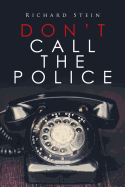 Don't Call the Police