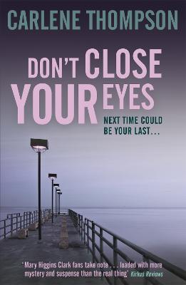 Don't Close Your Eyes - Thompson, Carlene