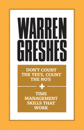 Don't Count the Yes's, Count the No's and Time Management Skills That Work