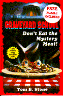 Don't Eat the Mystery Meat
