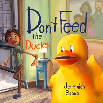 Don't Feed the Ducks - Hodson, Suzanne (Editor), and Brown, Jeremiah