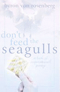 Don't Feed the Seagulls