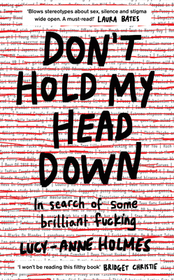 Don't Hold My Head Down - Holmes, Lucy-Anne