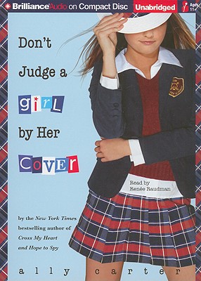 Don't Judge a Girl by Her Cover - Carter, Ally, and Raudman, Renee (Read by)